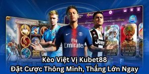 Kèo việt vị Kubet88