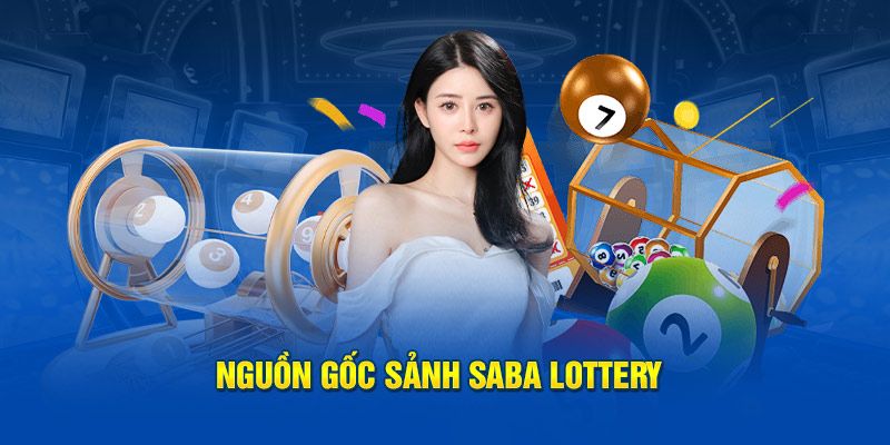 Điều hấp dẫn về sảnh cược Saba Lottery Kubet88